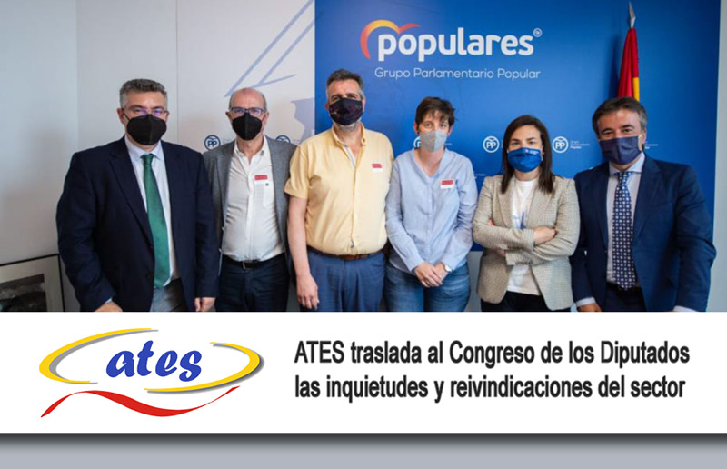 ATES traslada al Congreso de los Diputados las inquietudes y reivindicaciones del sector