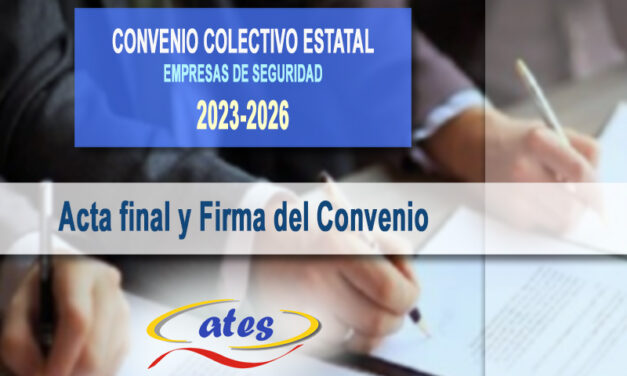 Convenio Colectivo 2023-2026, acta final y firma del Convenio