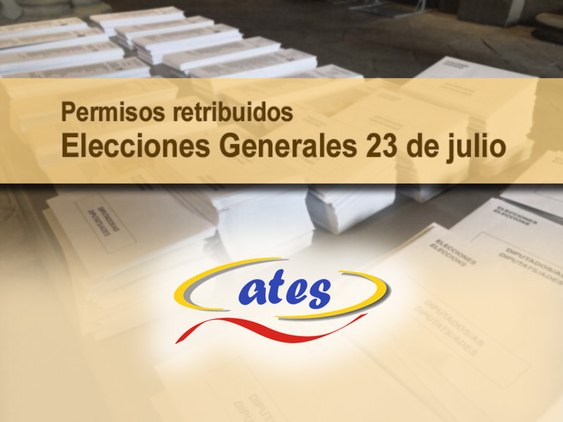 Permisos retribuidos para las elecciones generales del día 23 de julio