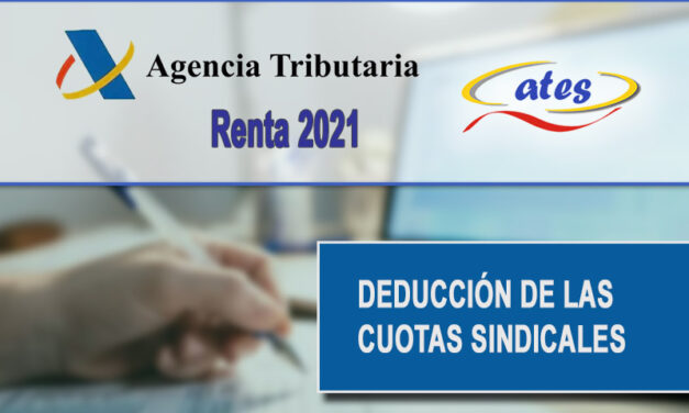 Deducción de las cuotas sindicales en la declaración de la Renta 2021