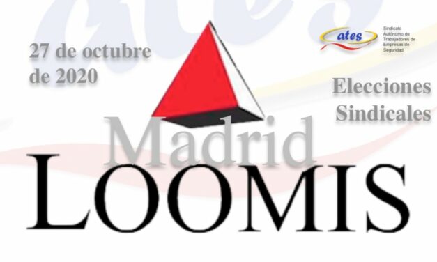 ATES obtiene un excelente resultado en las elecciones sindicales LOOMIS Madrid