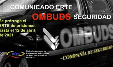 Comunicado OMBUDS SEGURIDAD: Se prologa el ERTE de prisiones hasta el 12 de abril