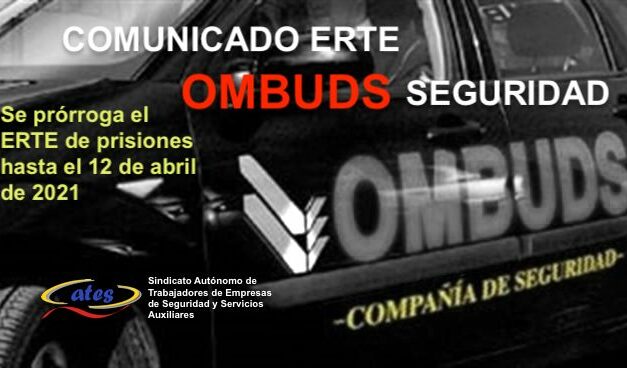 Comunicado OMBUDS SEGURIDAD: Se prologa el ERTE de prisiones hasta el 12 de abril